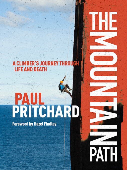 Title details for The Mountain Path by Paul Pritchard - Available